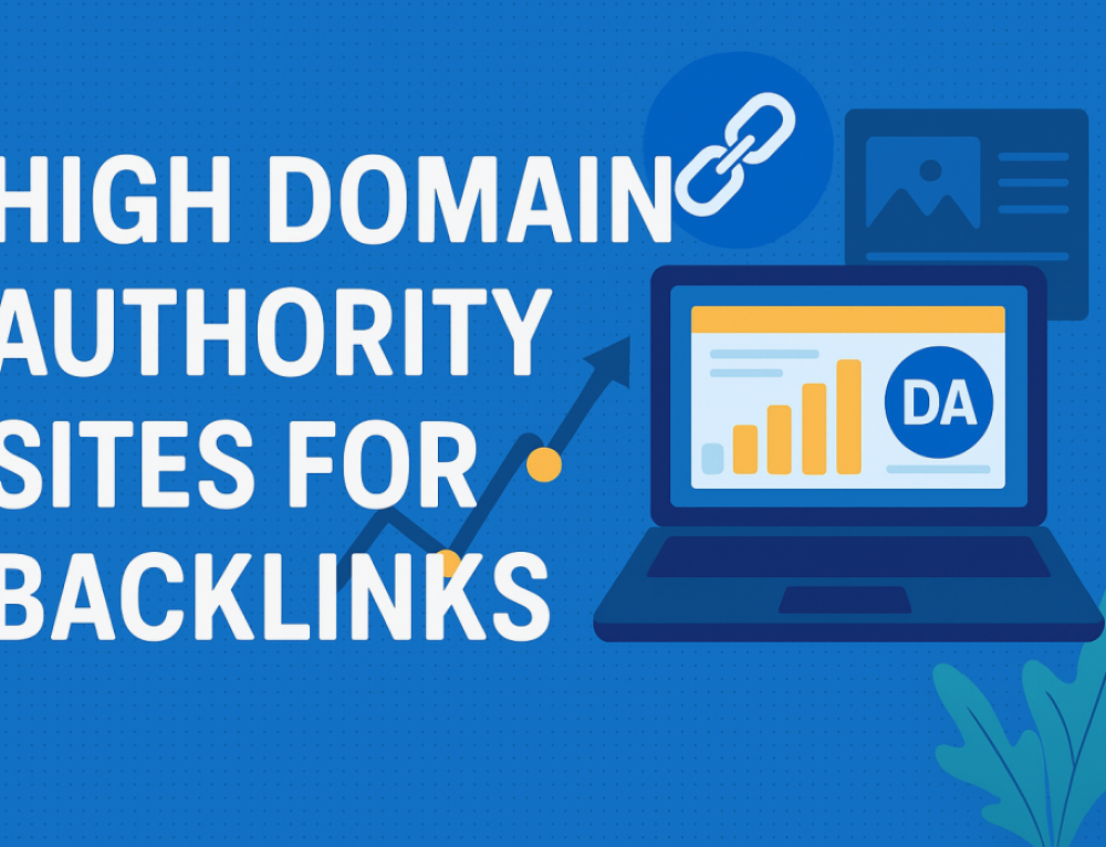 High Domain Authority Sites for Backlinks: The Ultimate 2025 Guide