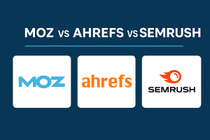 Moz VS Ahrefs VS SEMrush